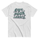 Cut your Losses Unisex Classic Tee