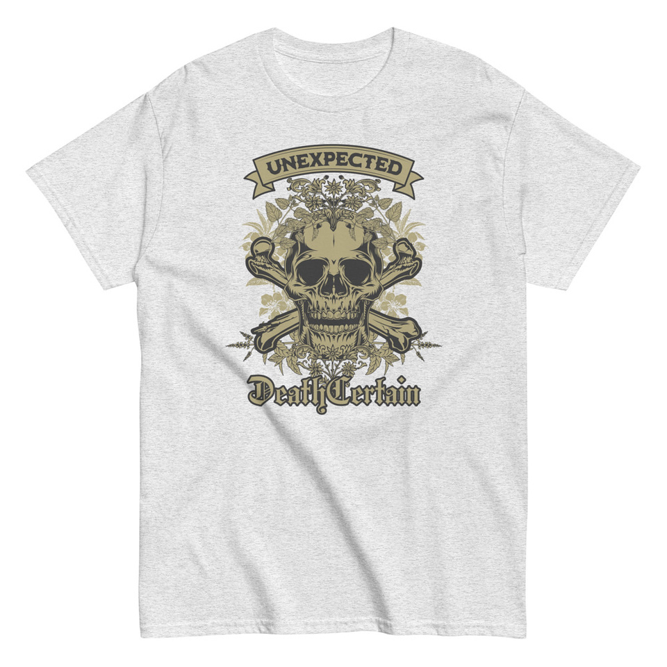 Death Certain and Unexpected Unisex Classic Tee