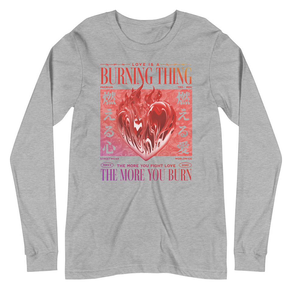 Burning Thing Unisex Long Sleeve Tee