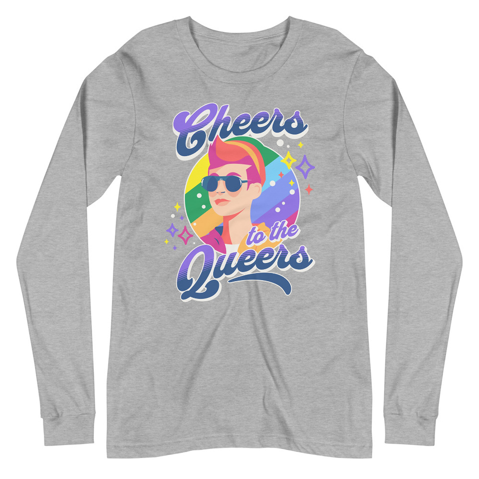 Cheers to the Queers Unisex Long Sleeve Tee