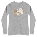 Death Before Decaf Unisex Long Sleeve Tee