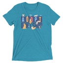 Adopt a Pet - Cute Animal Unisex Tri-Blend T-Shirt