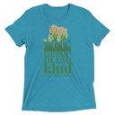 Being Kind is more than enough Unisex Tri-Blend T-Shirt