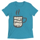 Best Black Coffee - Hot Cup Unisex Tri-Blend T-Shirt