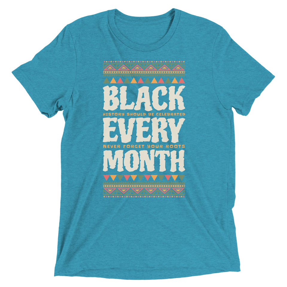 Black Every Month - African American History Unisex Tri-Blend T-Shirt