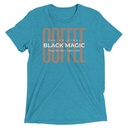 Black Magic - Minimal Modern Coffee Quote Unisex Tri-Blend T-Shirt