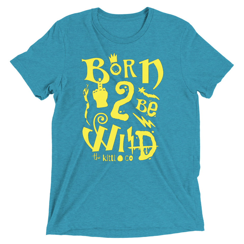 Born 2 Be Wild Unisex Tri-Blend T-Shirt
