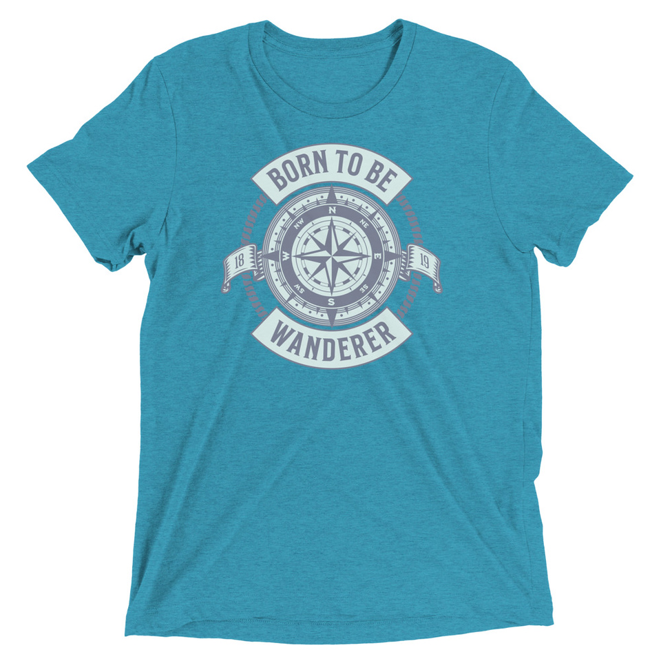 Born to be Wanderer - Compass Unisex Tri-Blend T-Shirt