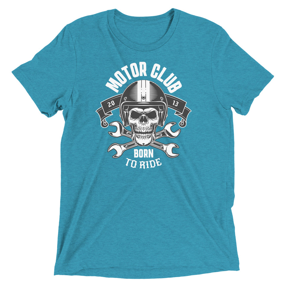 Born to Ride - Biker Club Skull  Unisex Tri-Blend T-Shirt