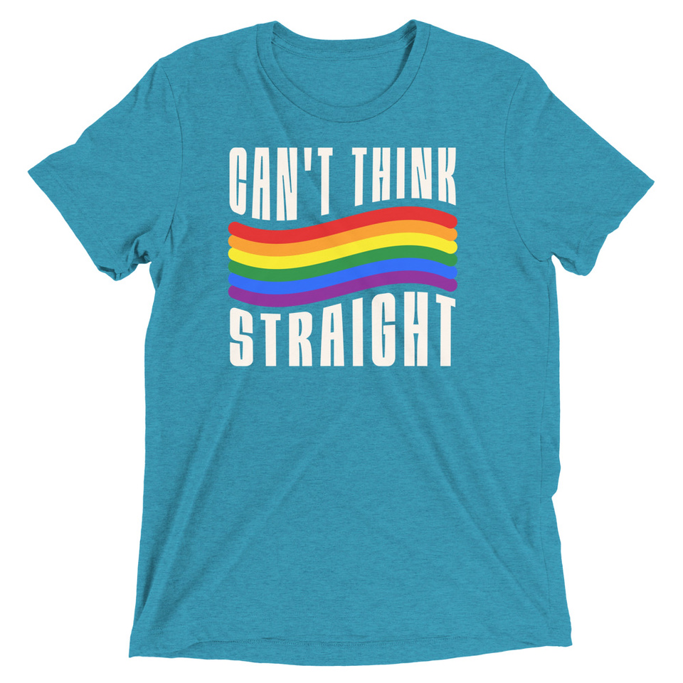 Can't Think Straight Unisex Tri-Blend T-Shirt