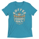 Coffee is always a good idea - Lightning Bolt Unisex Tri-Blend T-Shirt