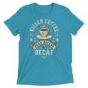 DEAD BEFORE DECAF Unisex Tri-Blend T-Shirt