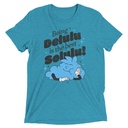 Delulu is the Solulu! - Typographic Cartoon Streetwear Unisex Tri-Blend T-Shirt
