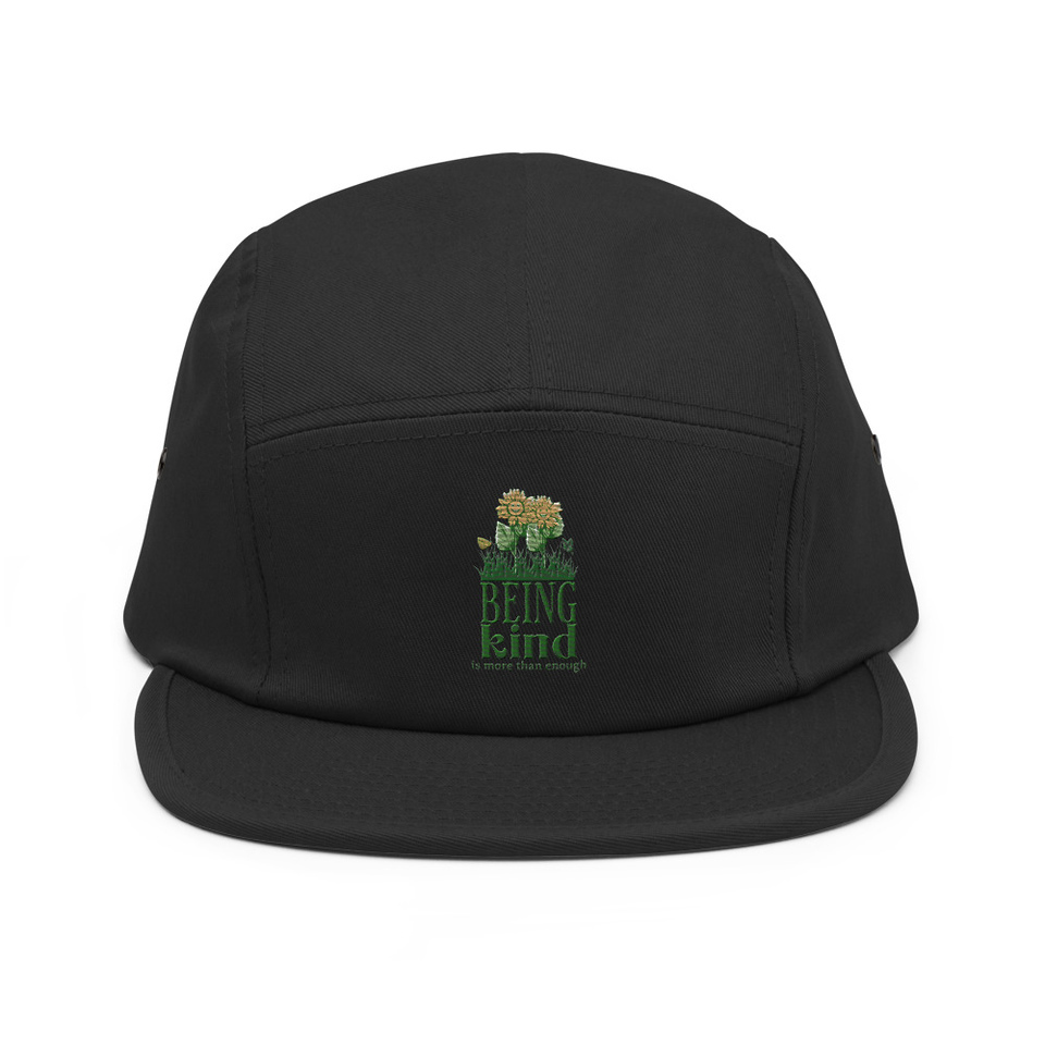 Being Kind is more than enough 5 Panel Cap