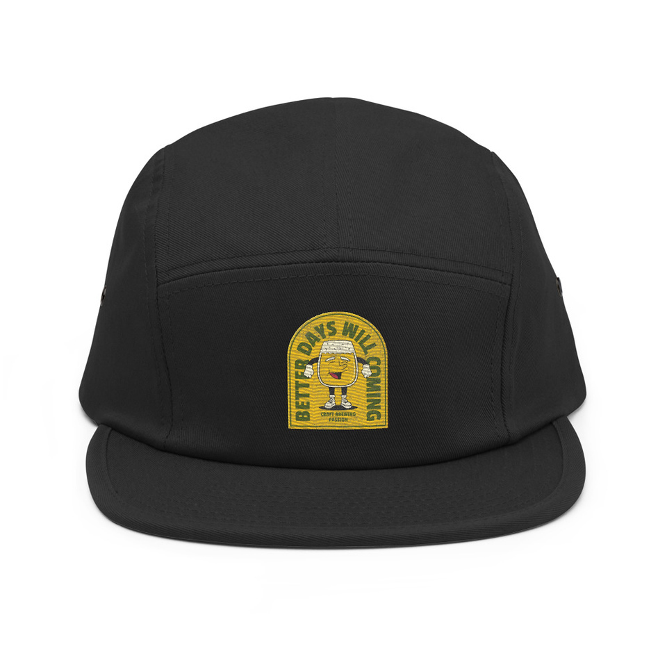 Better Days Will Coming 5 Panel Cap