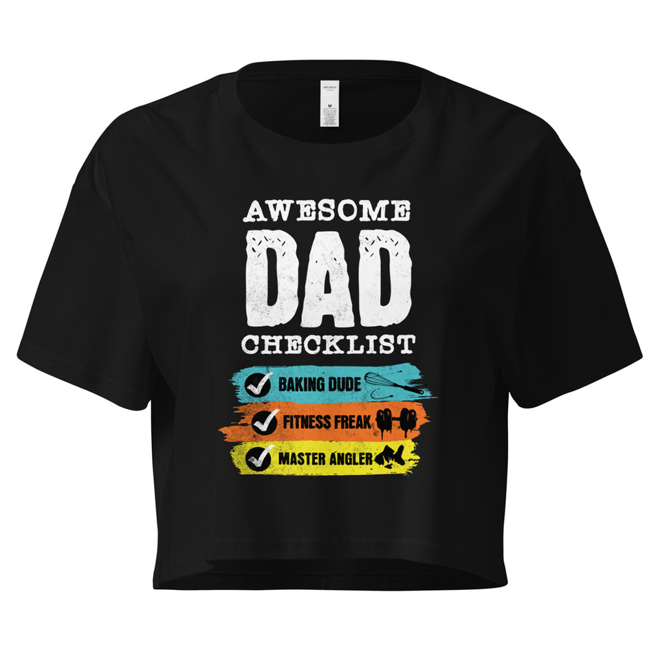Awesome Dad Checklist Women's Crop Top