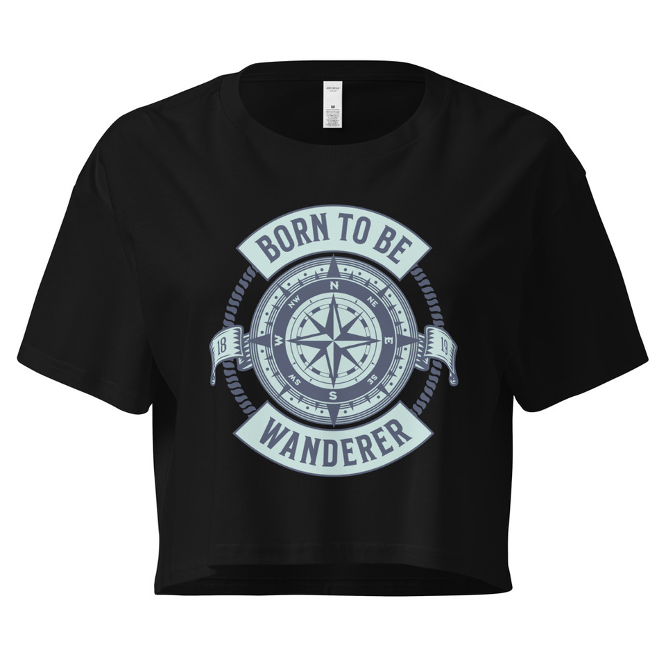 Born to be Wanderer - Compass Women's Crop Top