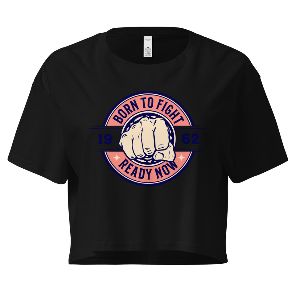 Born to Fight - Fist Women's Crop Top