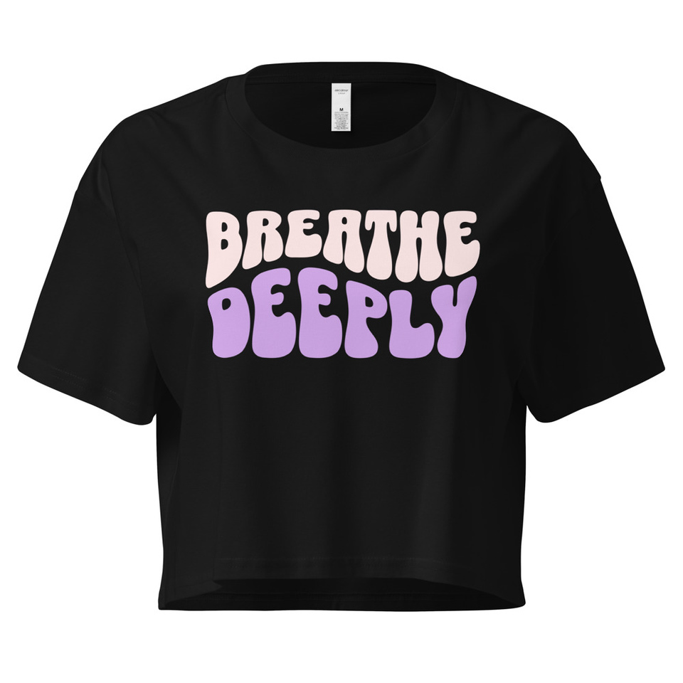 Breathe Deeply Women's Crop Top