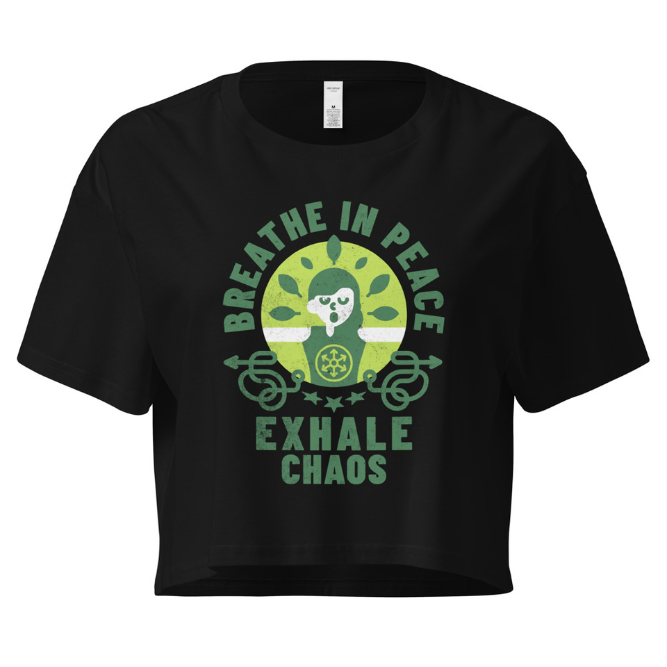 Breathe in peace, exhale chaos Women's Crop Top