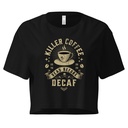 DEAD BEFORE DECAF Women's Crop Top