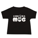 A Hug in a Mug - Funny Cartoon Baby Staple Tee