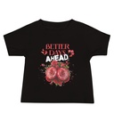 Better Days Ahead Baby Staple Tee