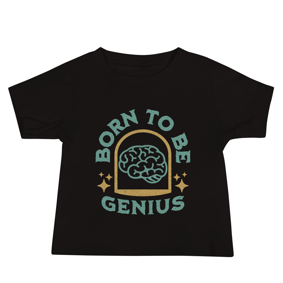 Born To Be Genius - Brain Baby Staple Tee