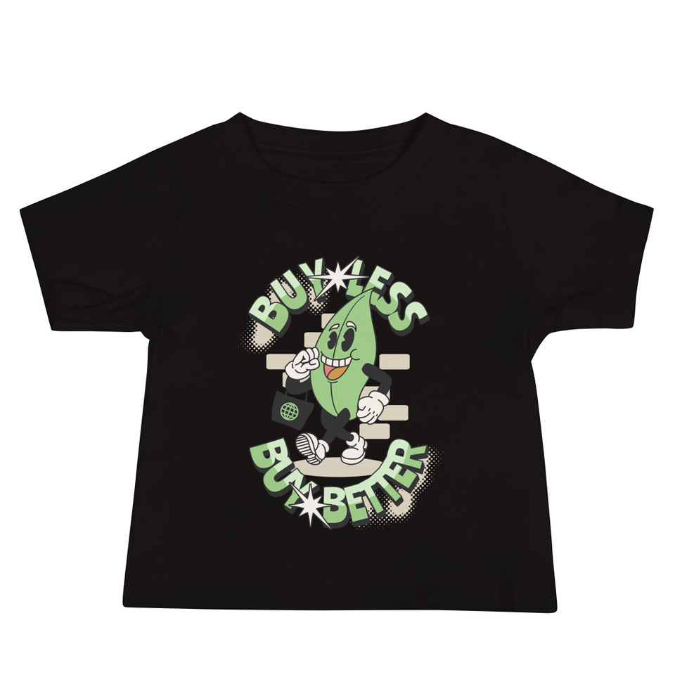 Buy Less- Buy Better Baby Staple Tee