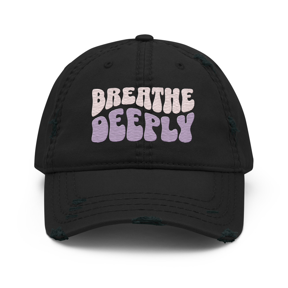 Breathe Deeply Distressed Dad Hat