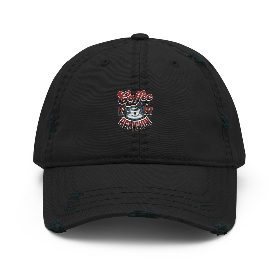 Coffee is my Religion - Funny Distressed Dad Hat
