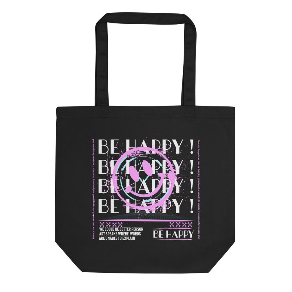 Be Happy ! Eco Tote Bag
