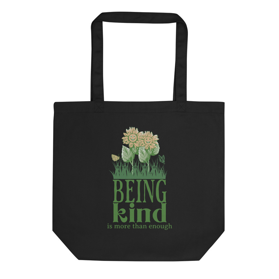Being Kind is more than enough Eco Tote Bag