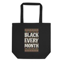 Black Every Month - African American History Eco Tote Bag