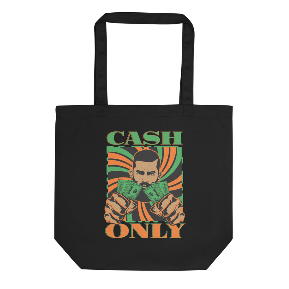 Cash Only - Streetwear Eco Tote Bag
