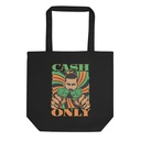 Cash Only - Streetwear Eco Tote Bag