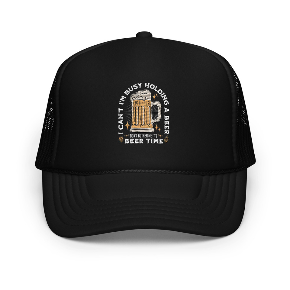 Beer Time - Father's Day Foam Trucker Hat