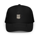 Best Black Coffee - Hot Cup Foam Trucker Hat