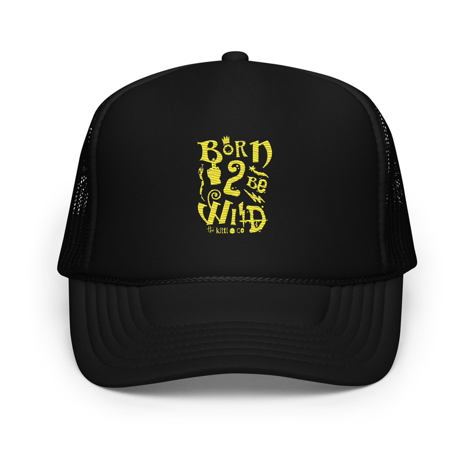 Born 2 Be Wild Foam Trucker Hat
