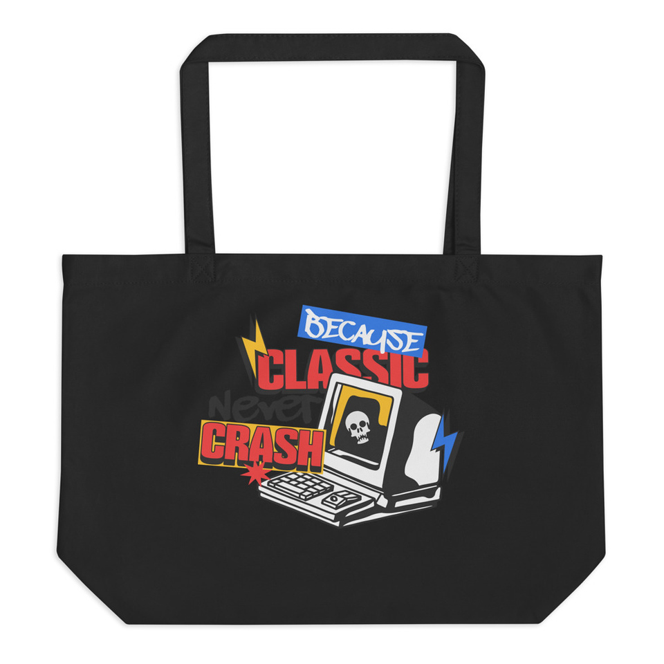 Because Classic Never Crash Large Eco Tote