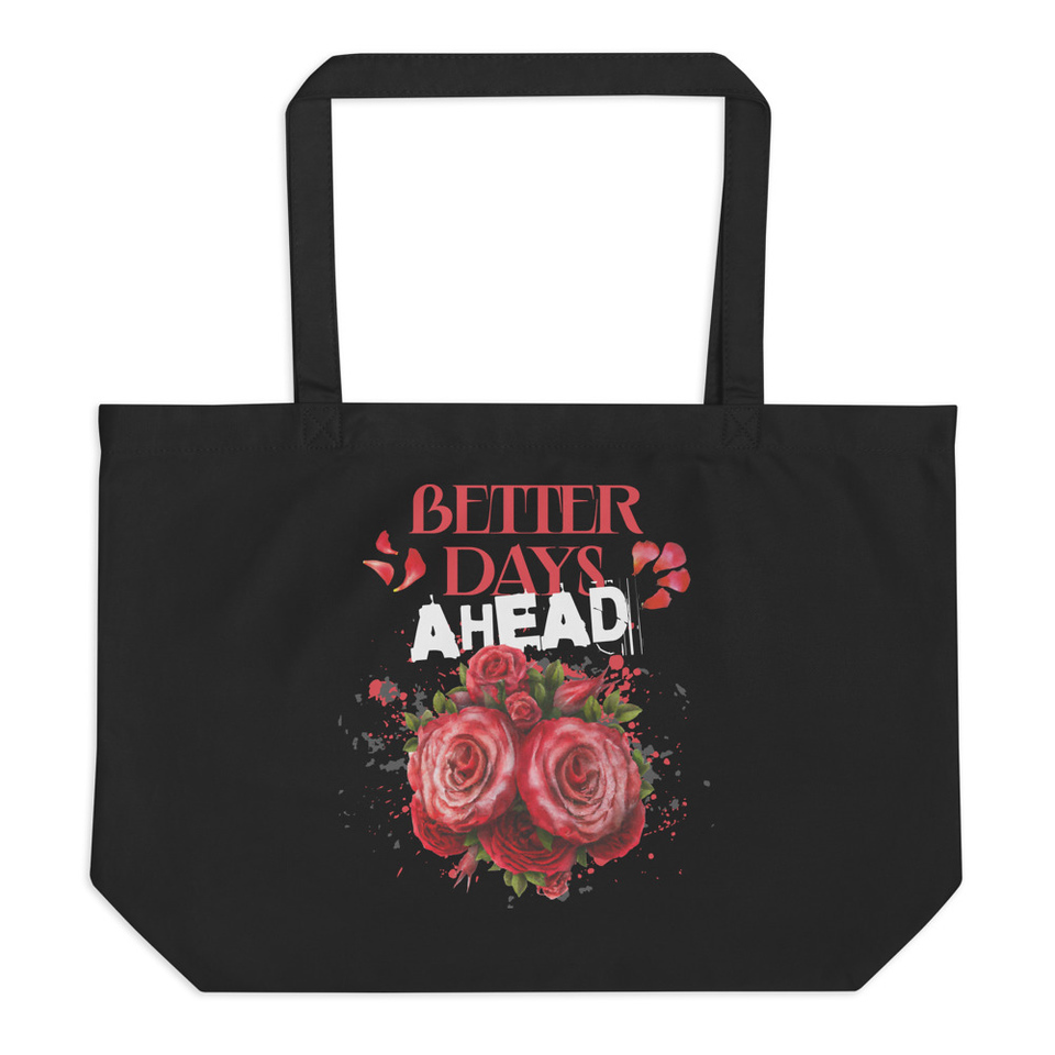 Better Days Ahead Large Eco Tote
