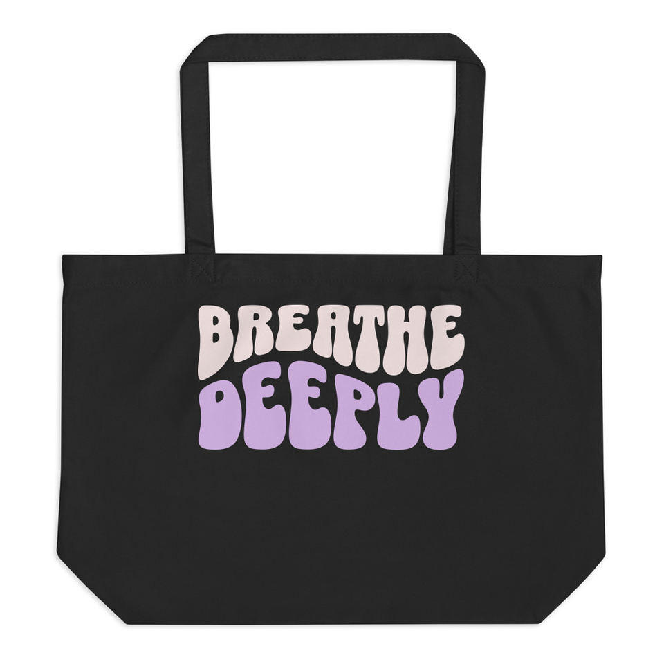 Breathe Deeply Large Eco Tote