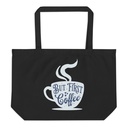 But First Coffee - Hand Lettering Typography Large Eco Tote