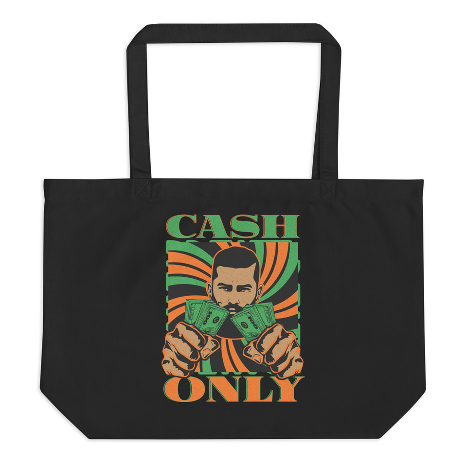 Cash Only - Streetwear Large Eco Tote