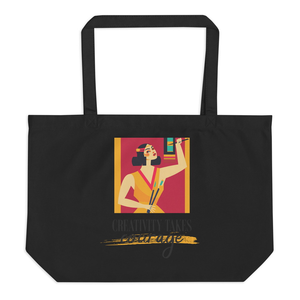 Creativity Takes Courage Large Eco Tote
