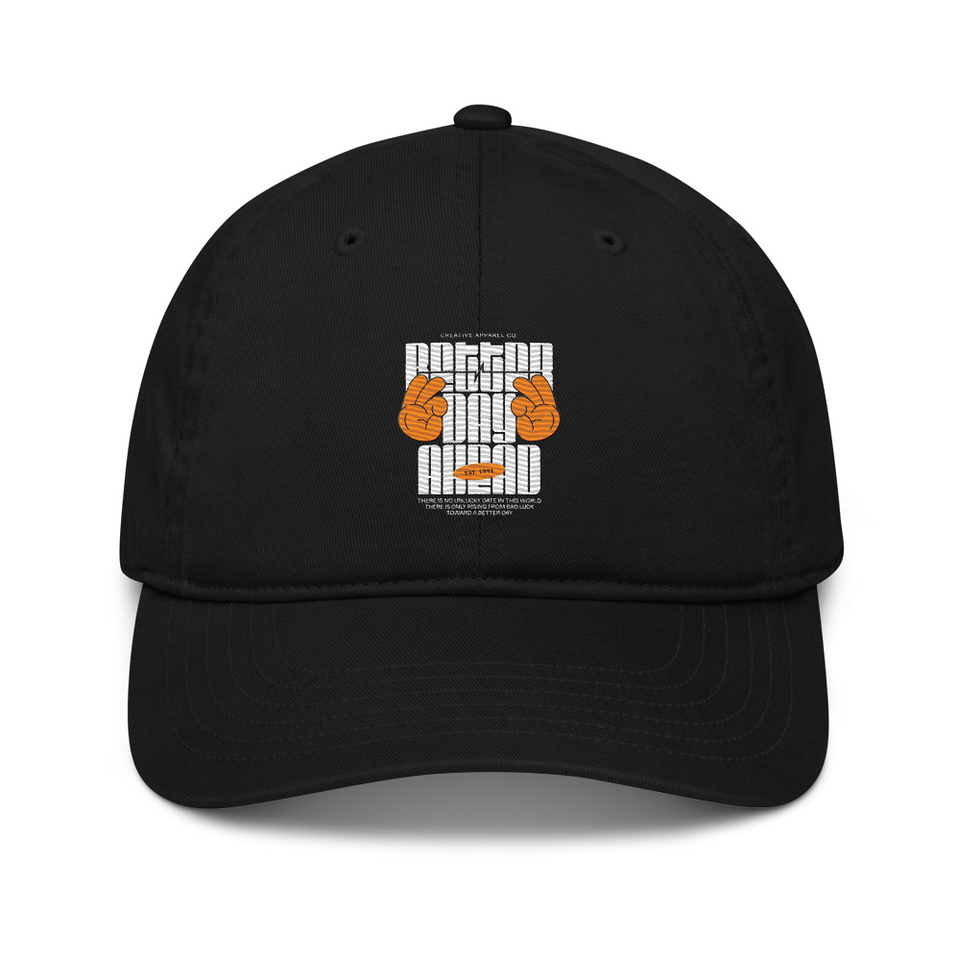 Better Day Ahead Organic Baseball Cap