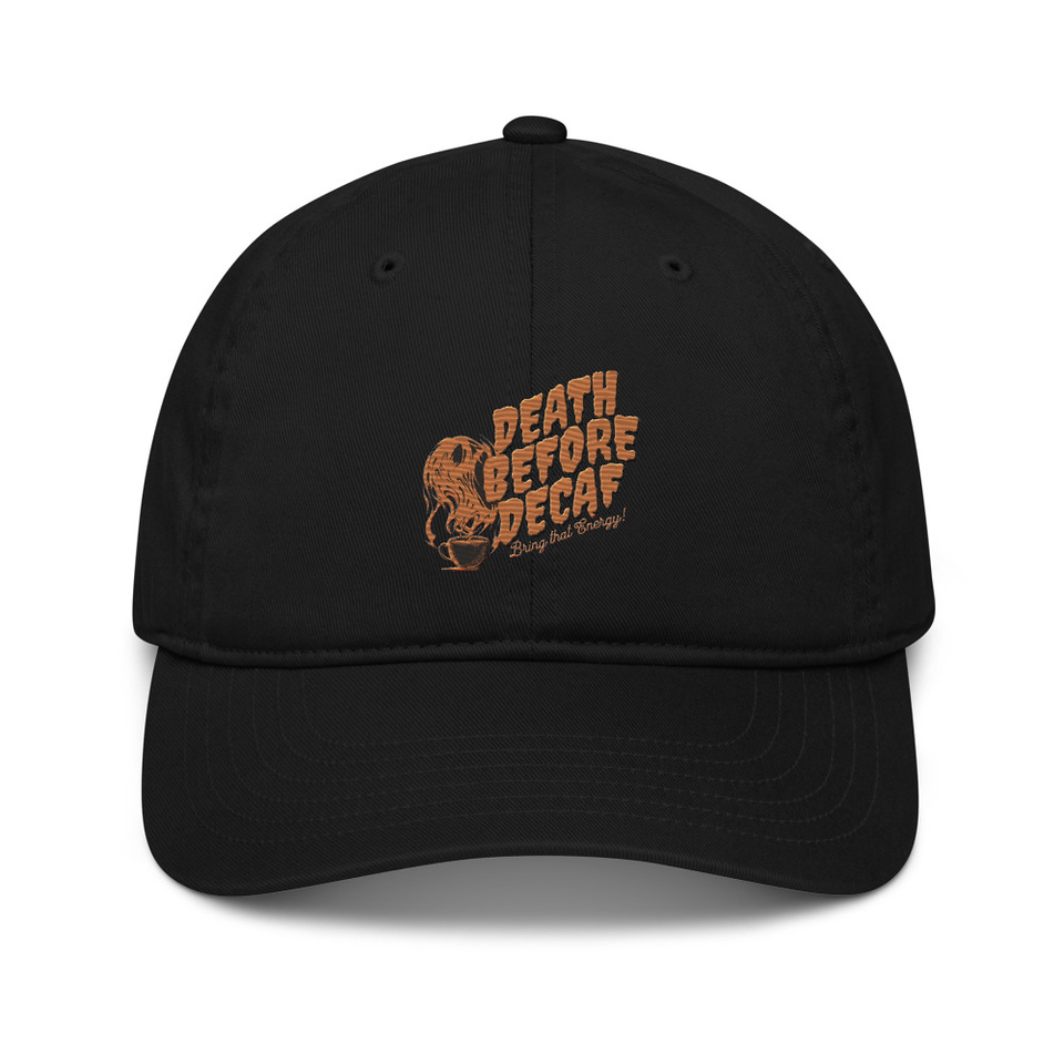 Death Before Decaf - Coffee Organic Baseball Cap