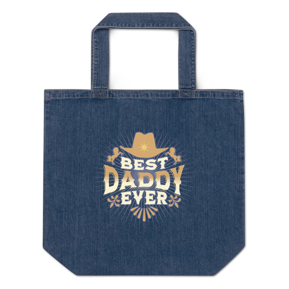 Best Daddy Ever - Cowboy Hat Organic Denim Tote Bag