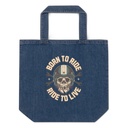 Born to Ride, Ride to Live Organic Denim Tote Bag