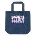 Breathe Deeply Organic Denim Tote Bag